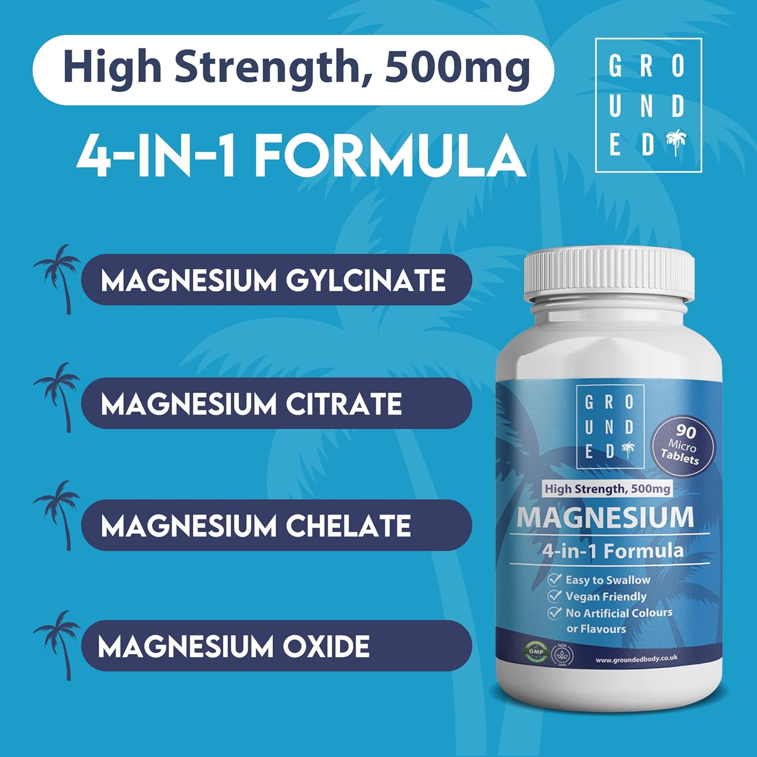 Grounded 4-in-1 Magnesium 500mg Tablets – Comprehensive Support for Mind & Body